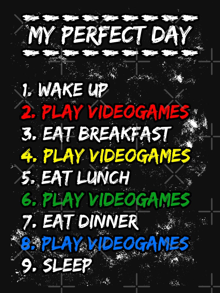 My Perfect Day Videogames, Gamer Gift by FNStuff