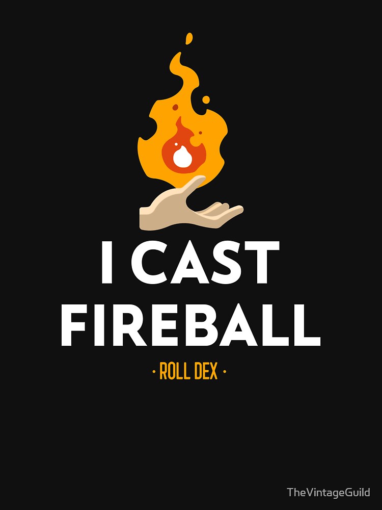 I Cast Fireball D&D by TheVintageGuild