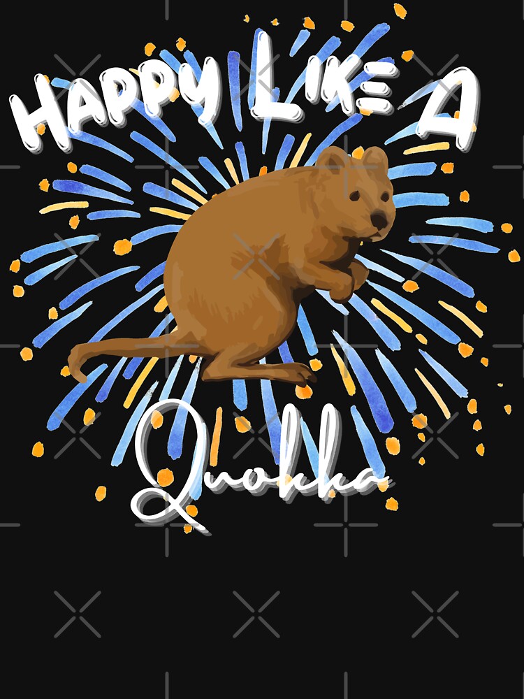 Happy Like A Quokka Shirt by biwdrawing