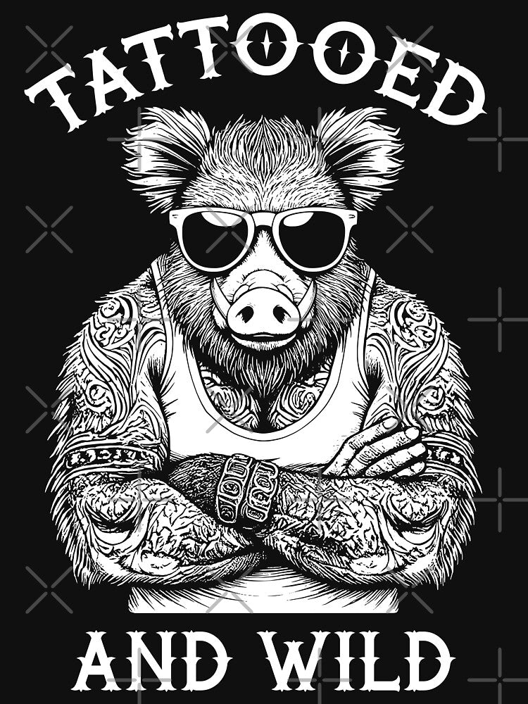 Tattooed And Wild Funny Inked Boar Animal Tattoo Lover by GrandeDuc