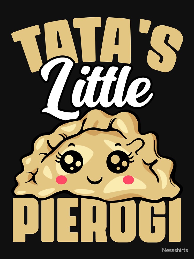 Cute Polish Dumpling Food For Poland Heritage Pierogi Lover by Nessshirts