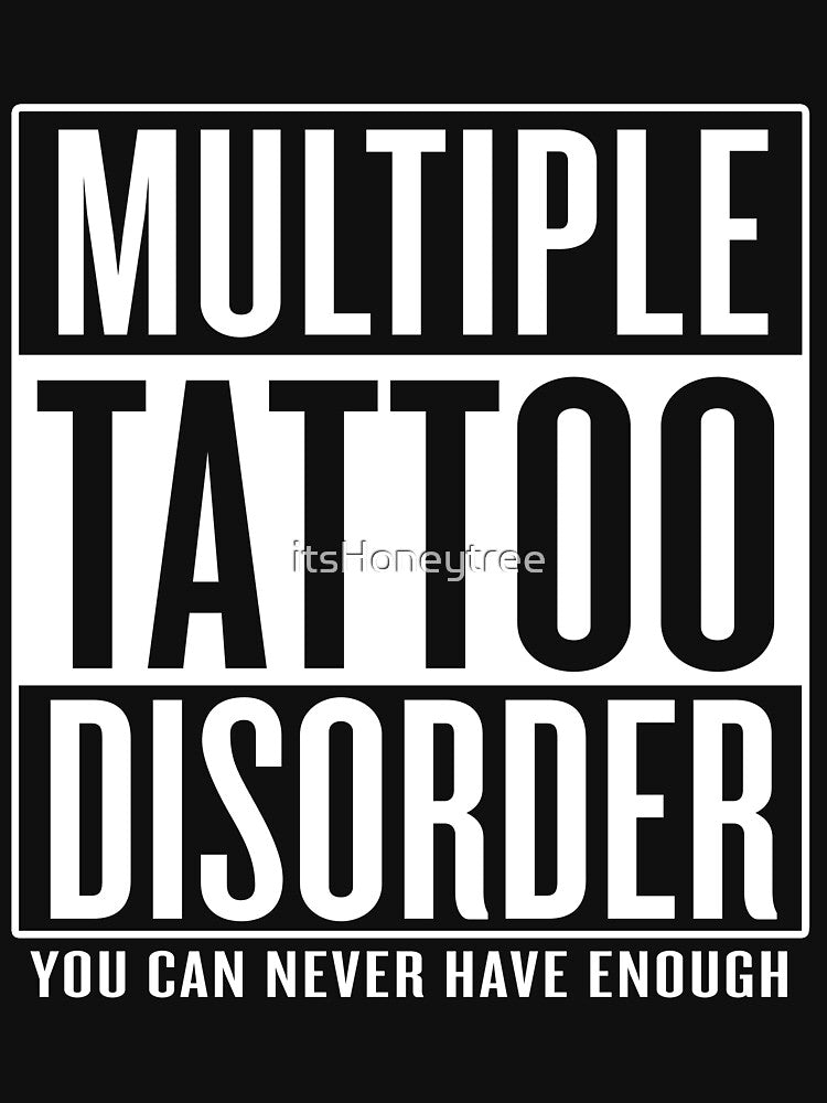 Multiple Tattoo Disorder by itsHoneytree