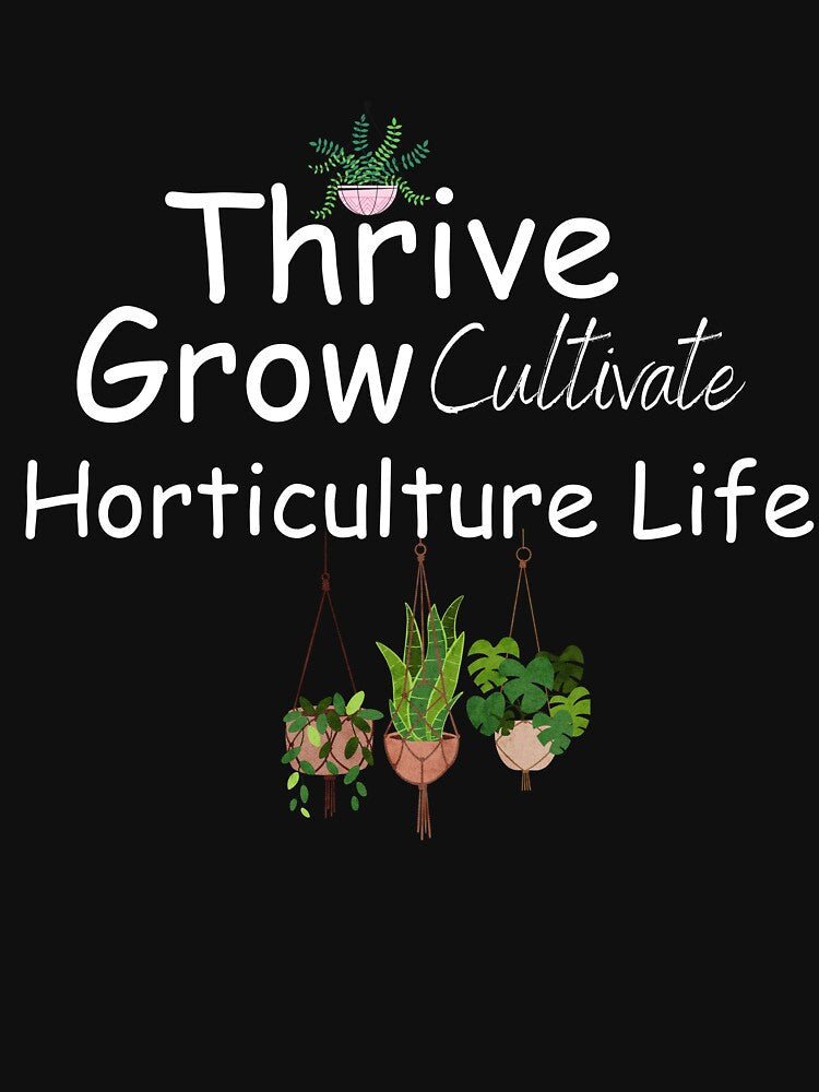 thrive grow cltivate horticulture life by vaggleTown