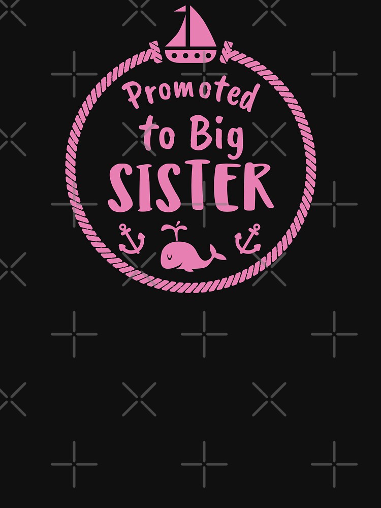 Promoted To Big Sister by MrTsTshirts