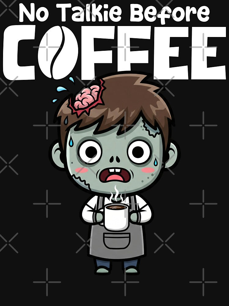 NO TALKIE BEFORE COFFEE - BARISTA GIFT by KEF Custom