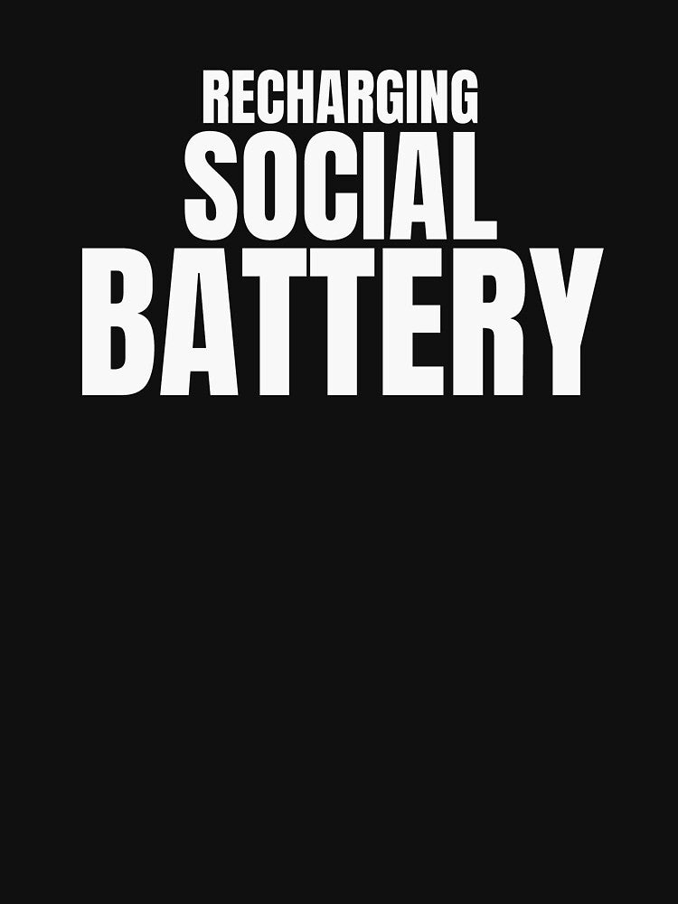 Recharging Social Battery – Funny Introvert Quote by ArtPer-design