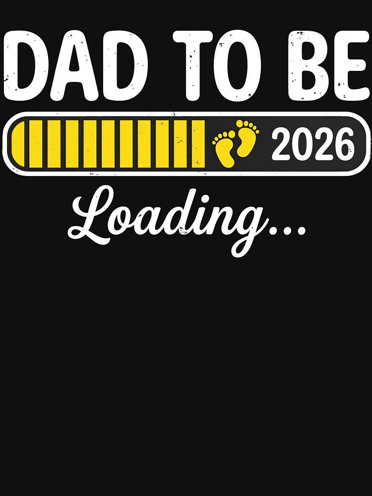 New Dad Est. 2026 Fathers Day First Time Dad to Be Loading by OlakunleOloroz