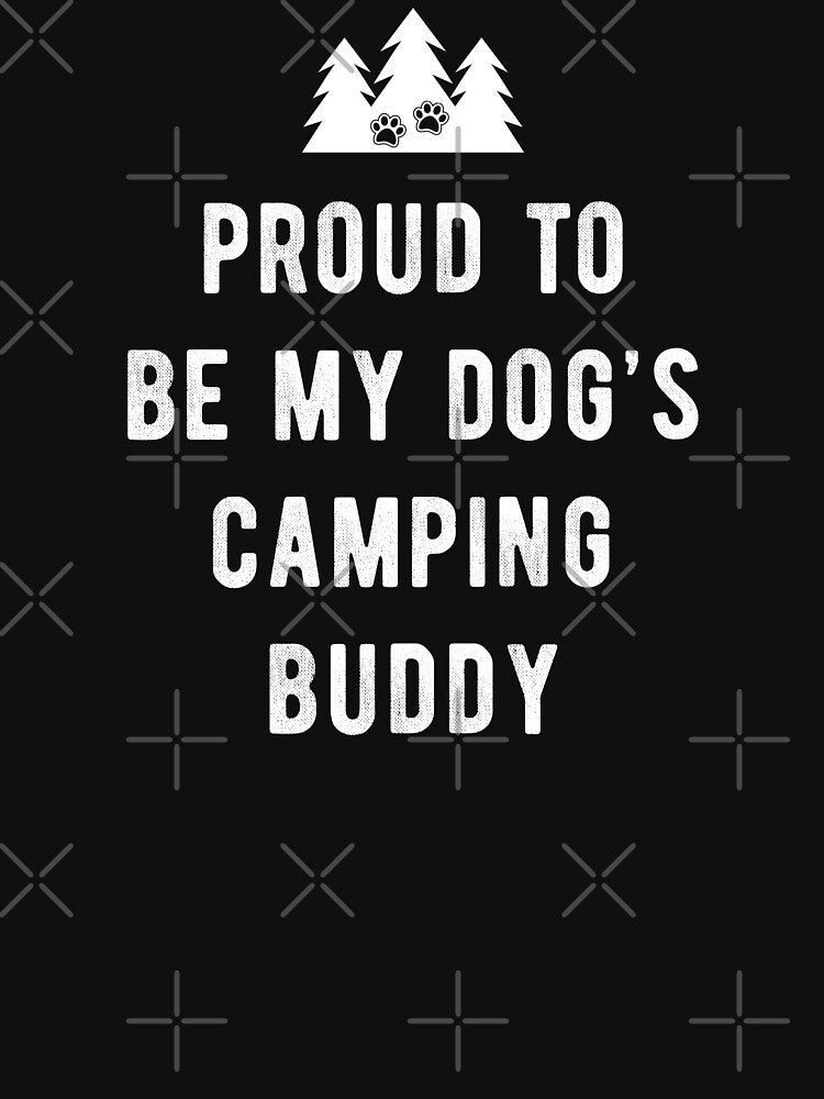 My Dog's Camping Buddy by Mile Marker Brands