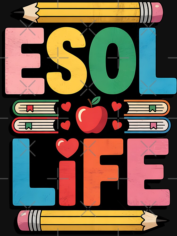 ESL English Teacher and Language Art Teaching, ESOL Life by BakeryDozen