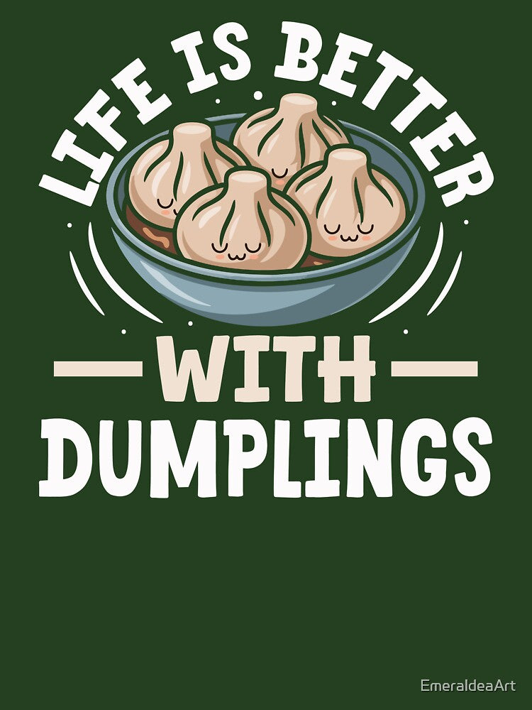 Life Is Better with Dumplings – Cute Kawaii Dumpling Bowl by EmeraldeaArt