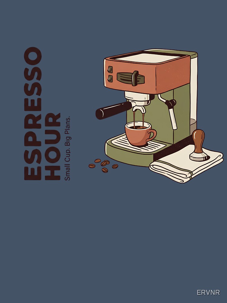 Espresso Hour by ERVNR