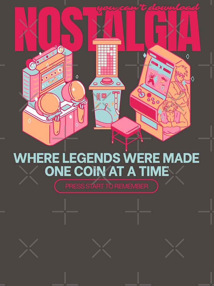 You Can't Download Nostalgia – Retro Arcade Gaming Machines by KomixsDesign
