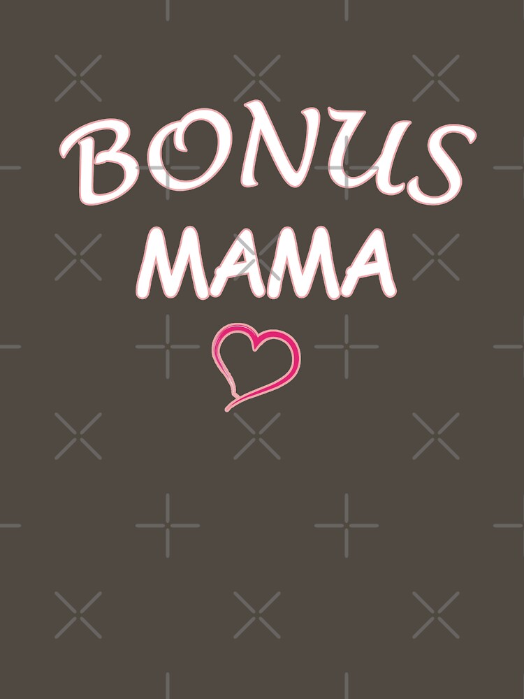 Bonus Mama T-shirt - Bonus Mom Extra Blessed - Step-Mom Tshirt - Gift for Stepmother - Mother's Day Gift for Stepmom by Dogs Geeky⭐⭐⭐⭐⭐