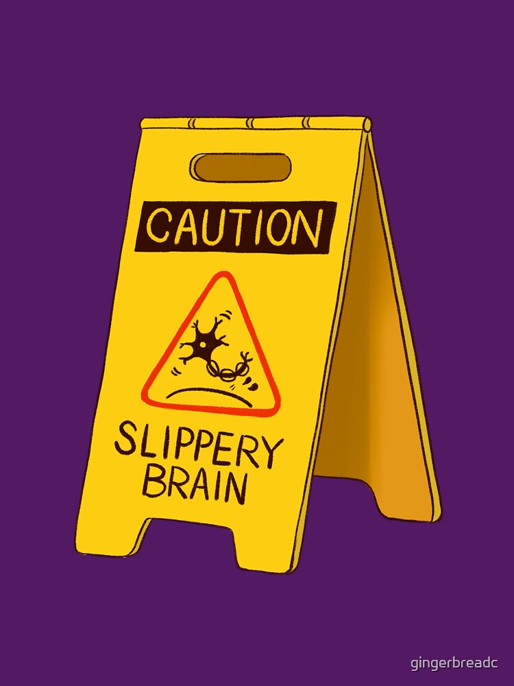 Slippery Brain Sign (Neuron version) by gingerbreadc