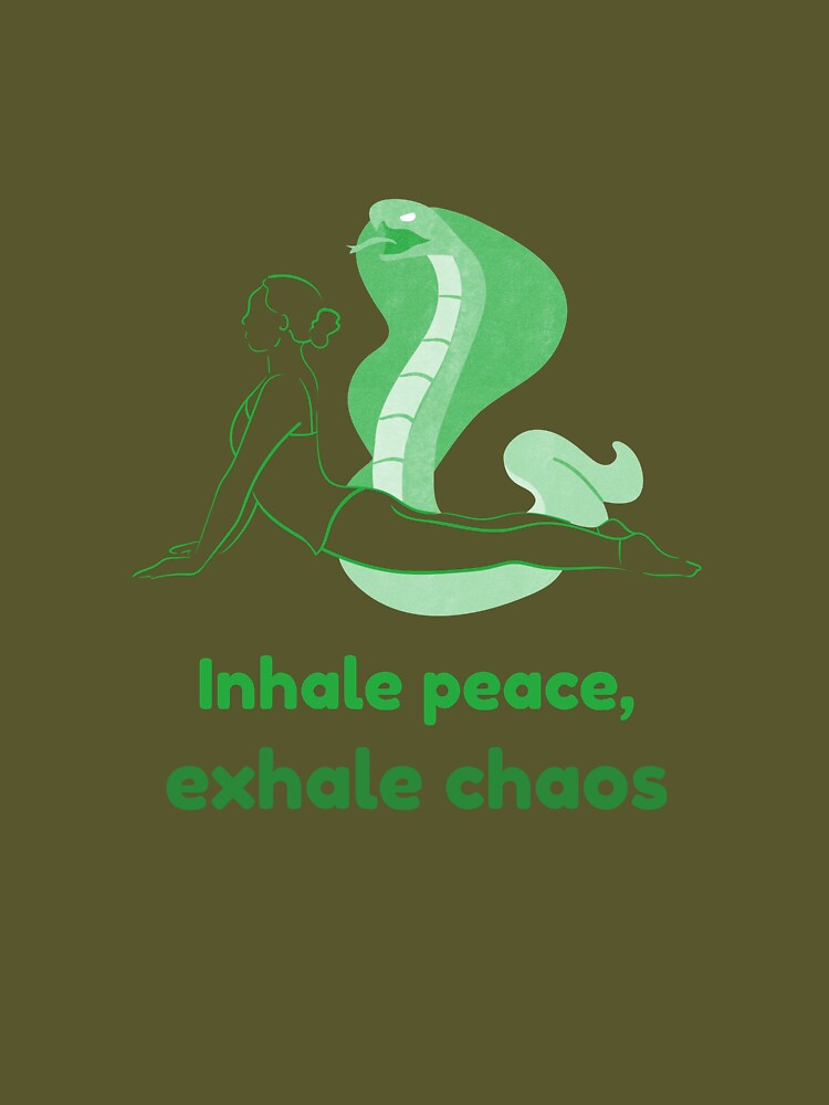 Cobra Yoga Pose Bhujangasana – Inhale Peace Exhale Chaos Mindfulness Yoga Design by WellspringXflow
