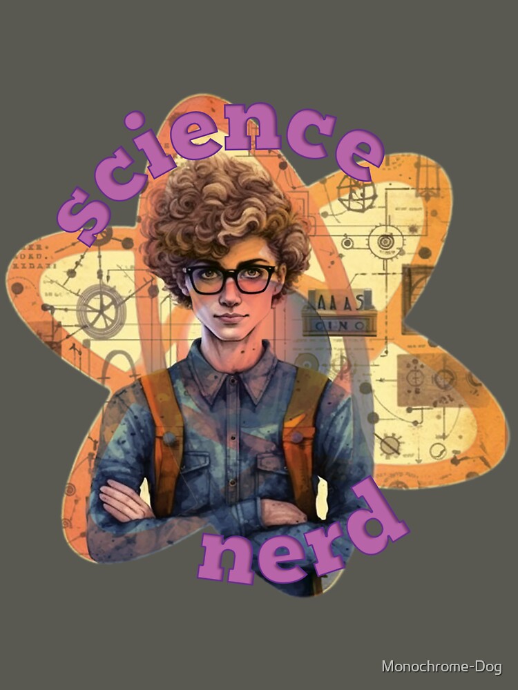 Science Nerd by Monochrome-Dog