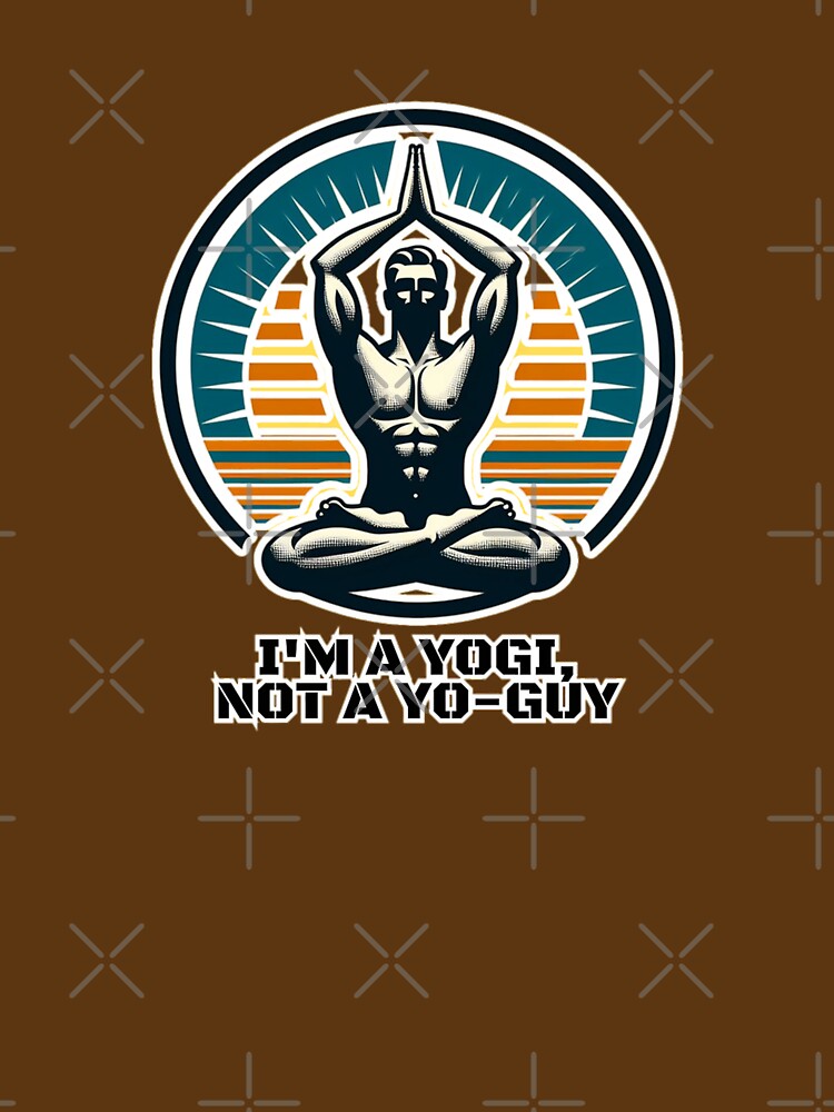 I'm a yogi, not a yo-guy by DShirtRepublic