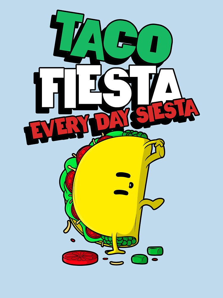 Funny Taco Cute Taco Siesta by ImranssFashion