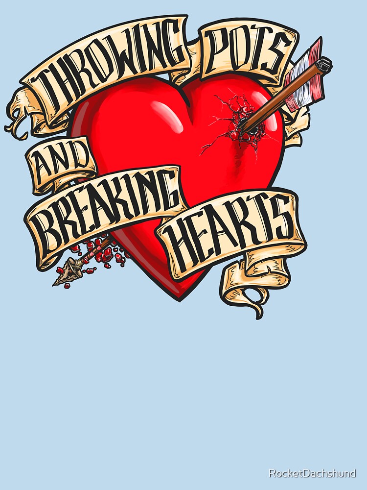 Throwing Pots and Breaking Hearts Design for Ceramicists by RocketDachshund