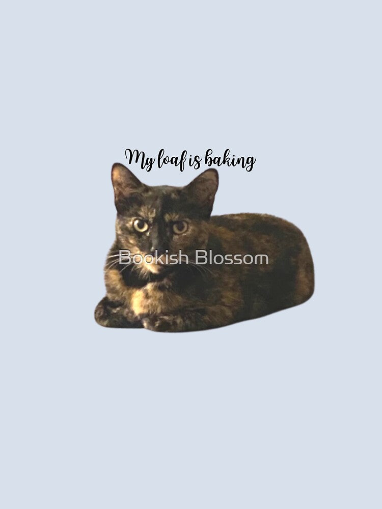 My cat loaf is baking by Bookish Blossom