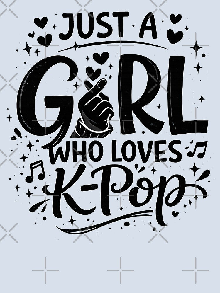 Just a Girl Who Loves K-Pop – Cute Kpop Fan Girl Quote Aesthetic Design by Teetreasure2