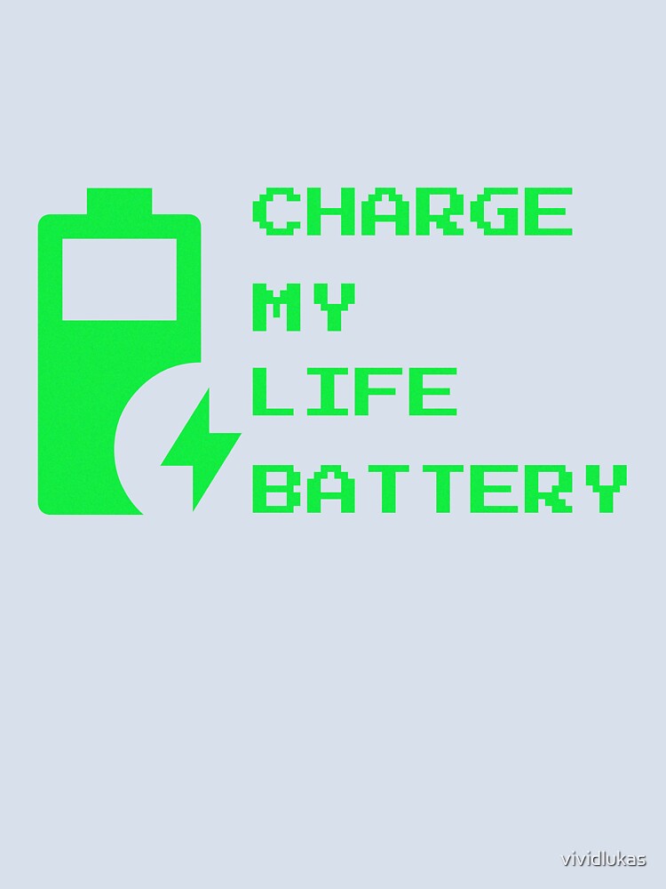Charge My Life Battery - Funny Introvert Low Energy Pixel Art by vividlukas