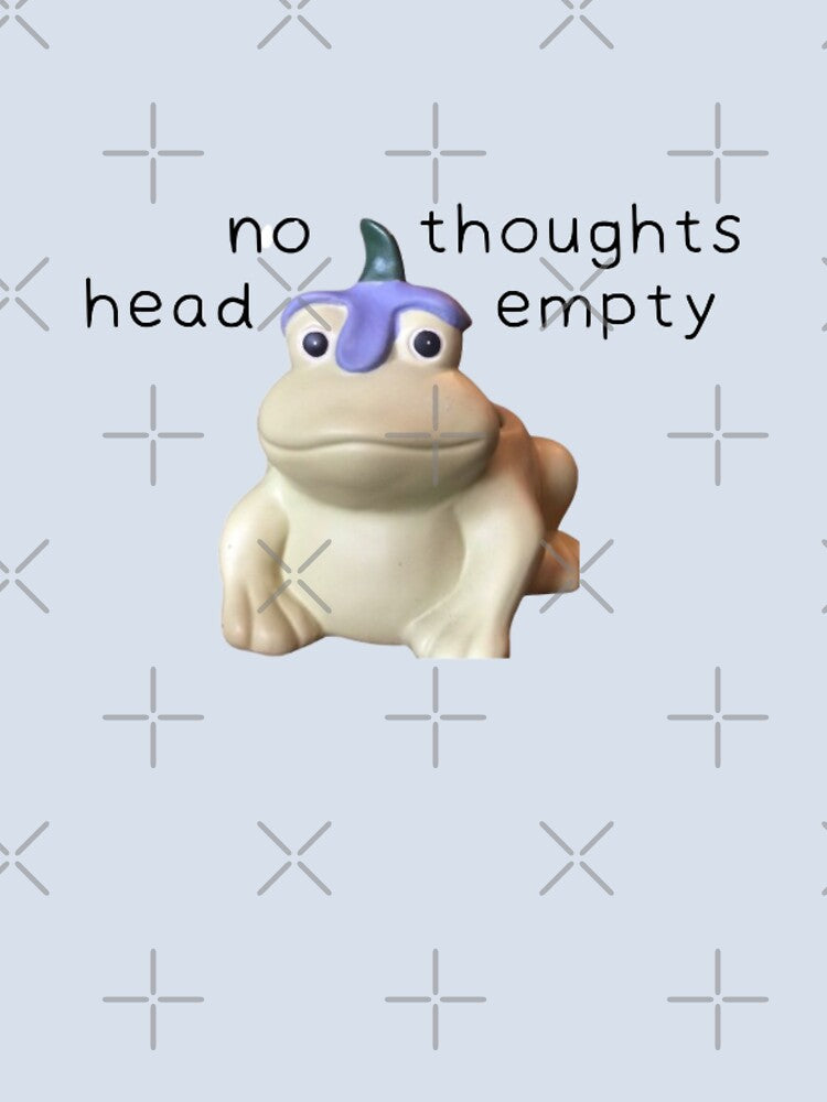 no thoughts head empty frog (no head thoughts empty) by hnnhbnna