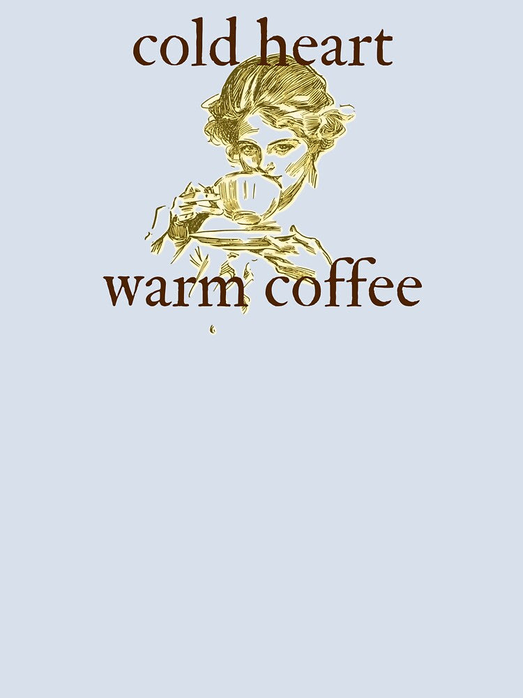 Cold Heart Warm Coffee Perfect Gift For Barista Or Coffee Lover by AGreetee