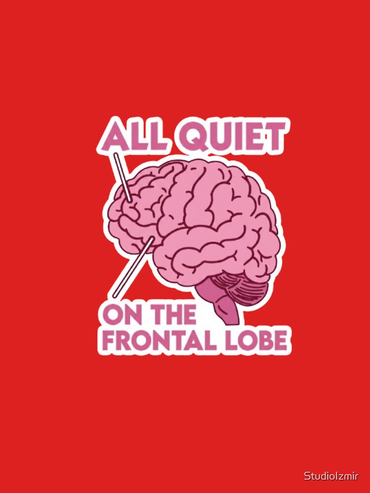 All Quiet On The Frontal Lobe Meme by StudioIzmir