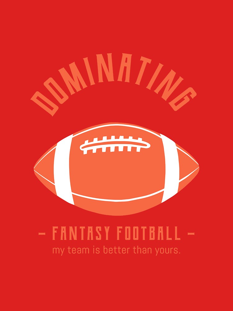 Dominating Fantasy Football by teesbybobw