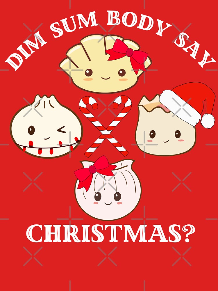 dim sum body say christmas by champagnemoment