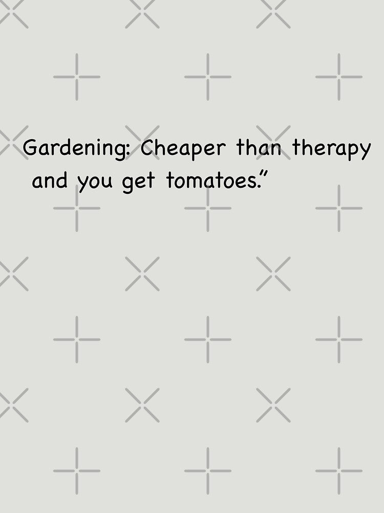 Gardening: Cheaper Than Therapy and You Get Tomatoes by CreationbyNiki