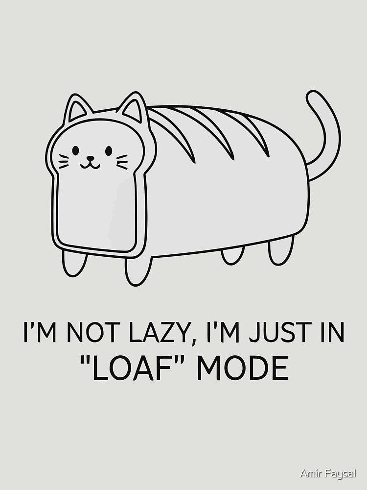 Loaf Mode by Amir Faysal
