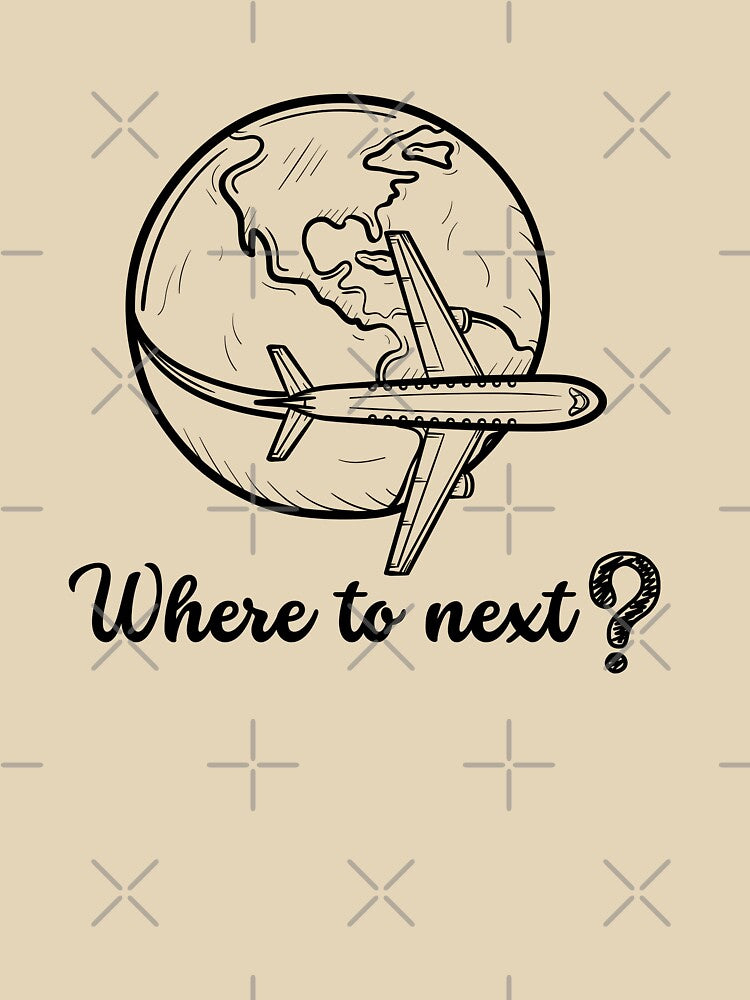 Where To Next Design For Travelling Lovers by Inkworksbyshery
