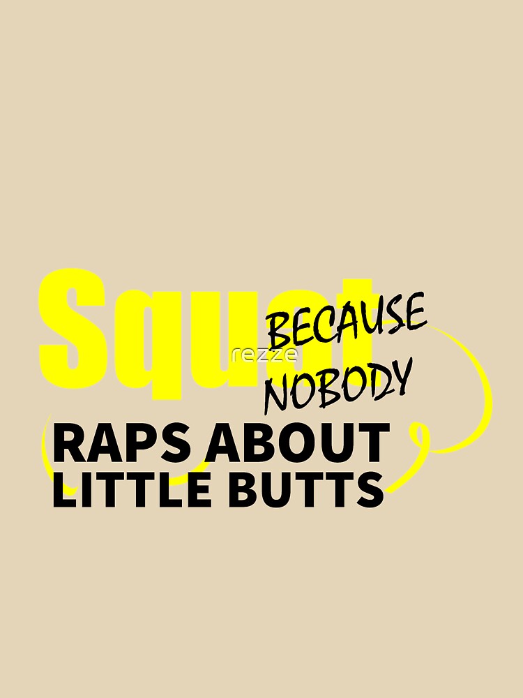 Squat Because Nobody Raps About Little Butts- Workout by rezze