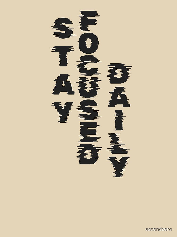 Stay Focused Daily Motivational Sticker – Study & Work Motivation by ascendzero