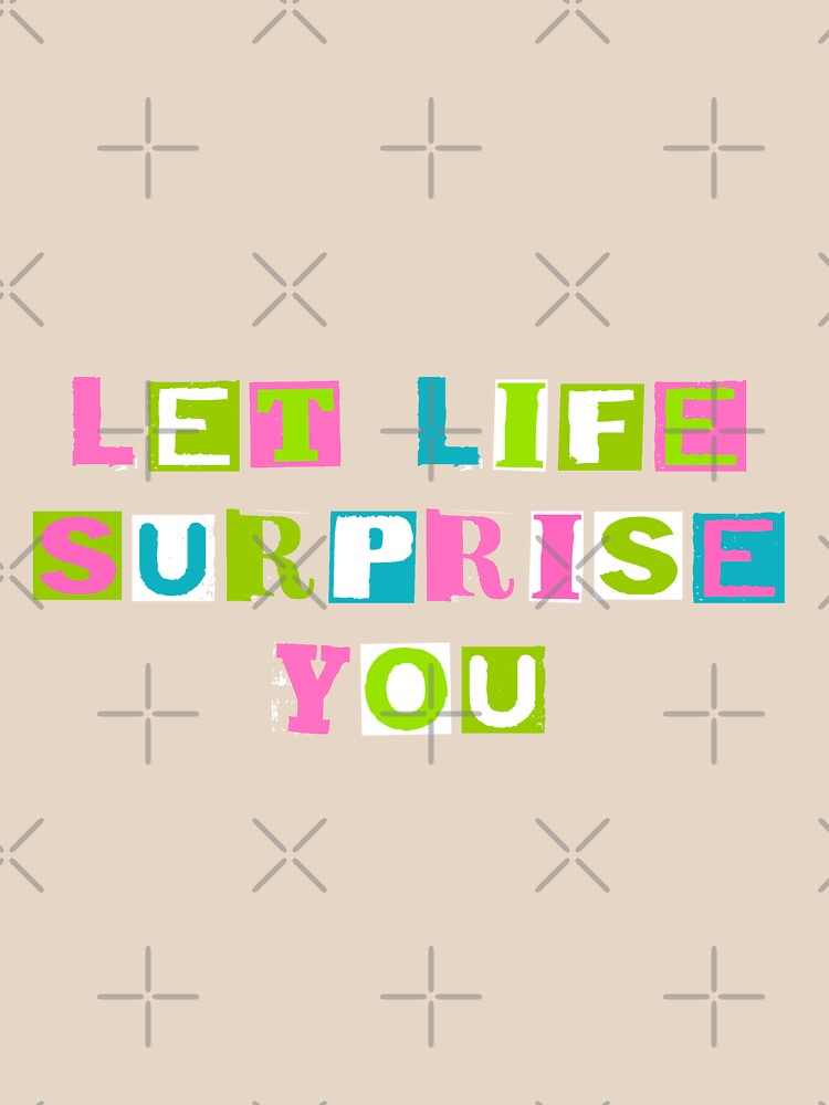 Let life surprise you by wemucoart