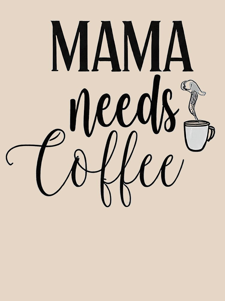 Mama Needs Coffee by sahbender