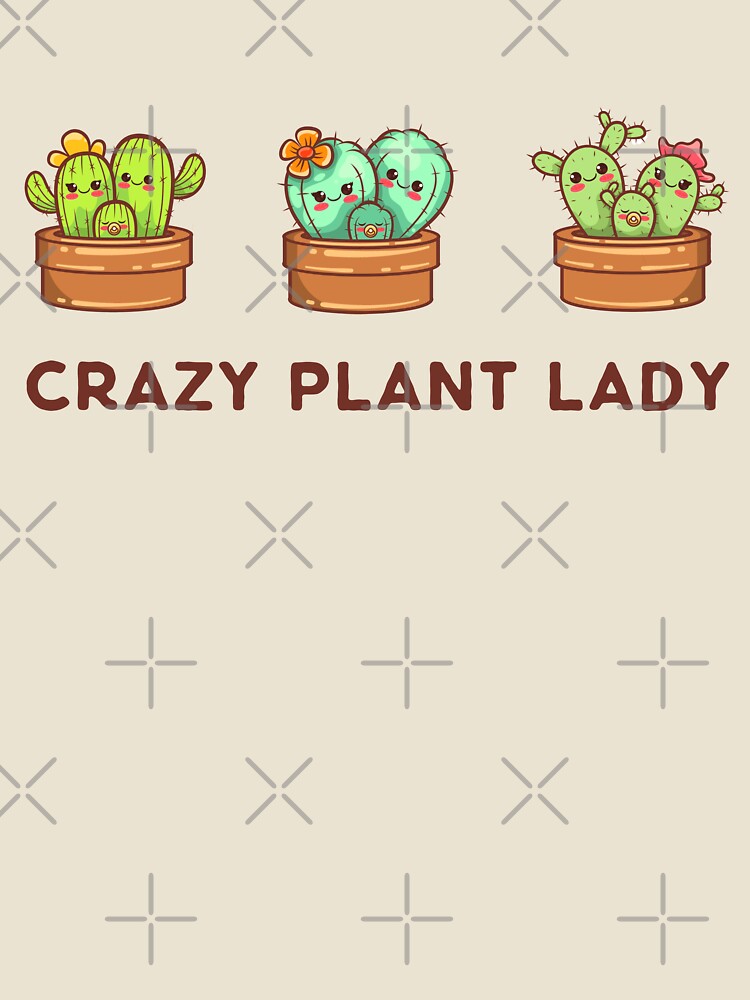 Crazy Plant Lady Funny Kawaii Cactus illustration by Pexilus