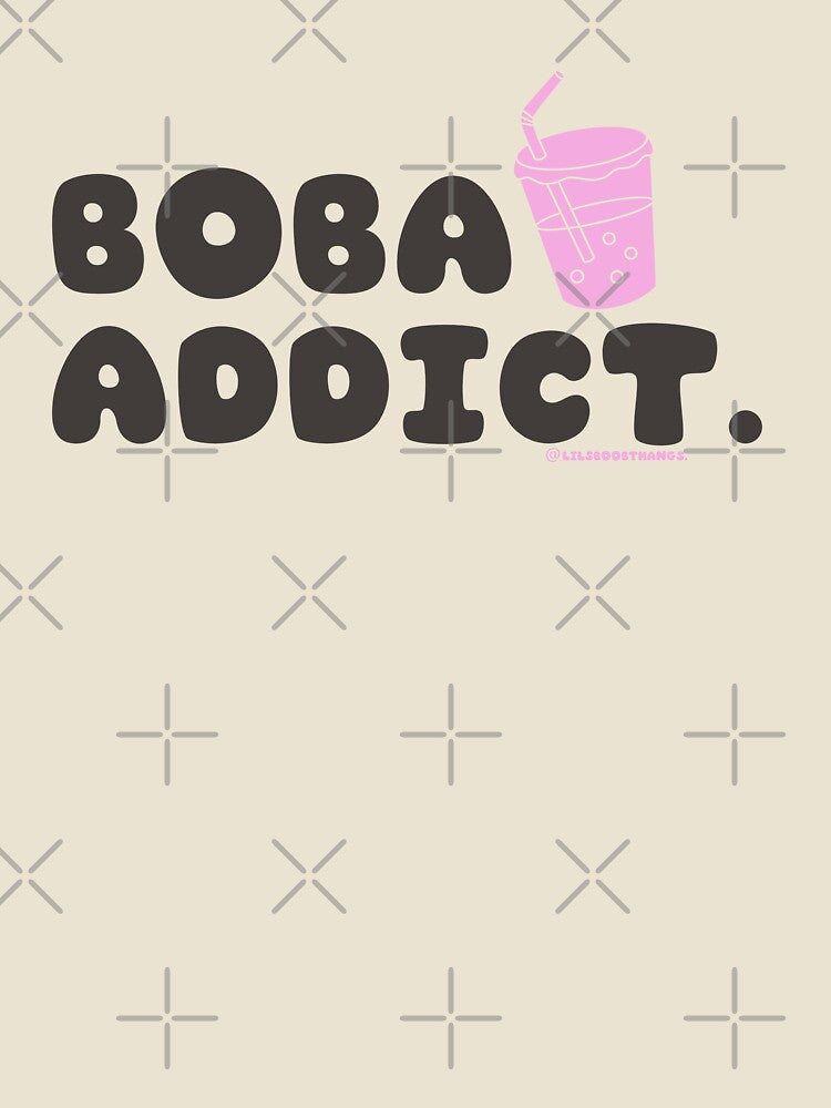 Boba addict, boba, funny boba, bubble tea, milk tea, boba drink, bubble tea v9b | @lilsboobthangs by lilsboobthangs