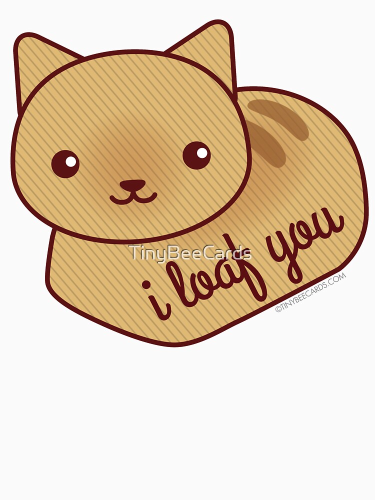 I Loaf You by TinyBeeCards