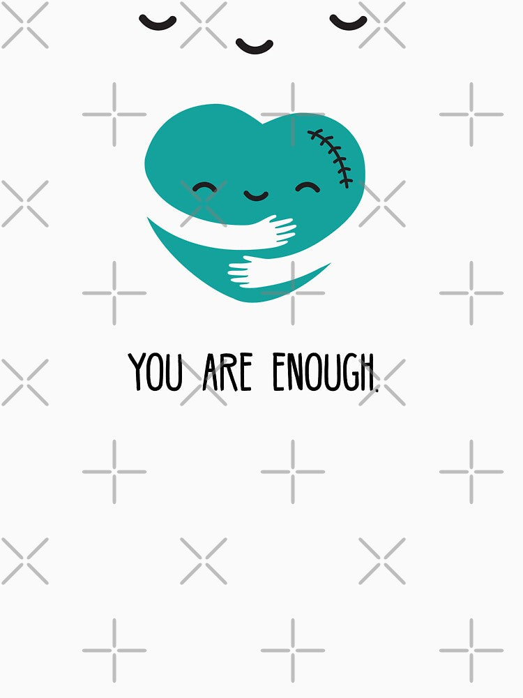 You are Enough by Hearts of Growth