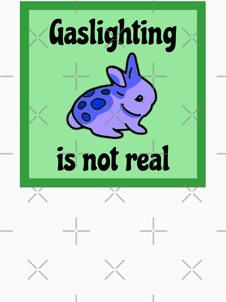 Gaslighting is Not Real - Devil Bunny by wigobun