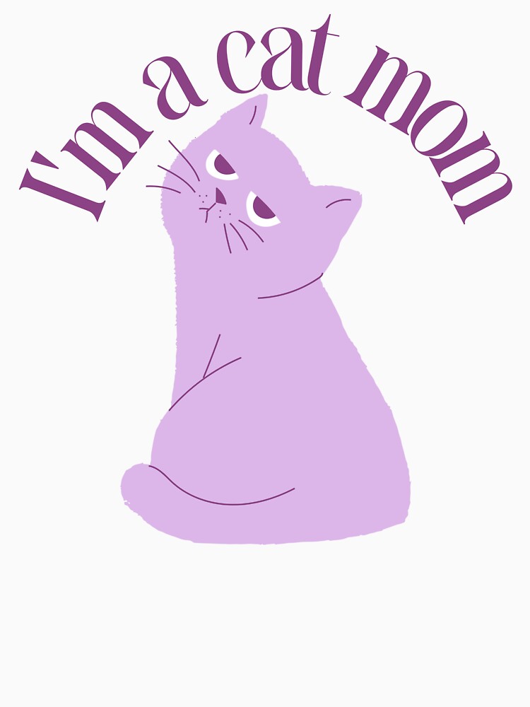 I'm a Cat Mom by JoliebyLCG