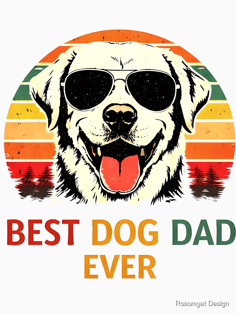 Best Dog Dad Ever Vintage Retro by Rosomyat Design