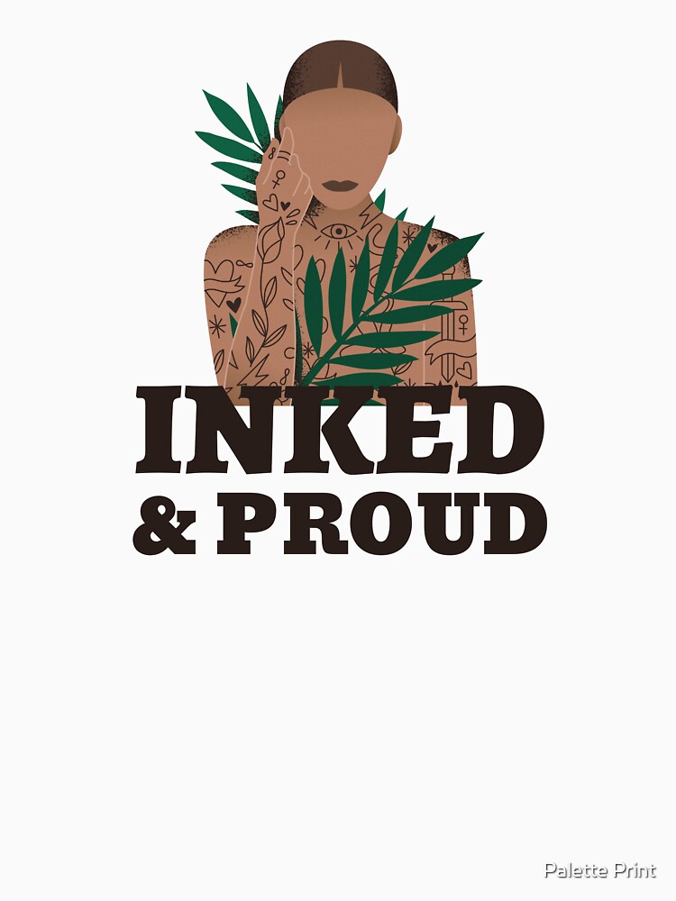 Inked & Proud by Palette Print