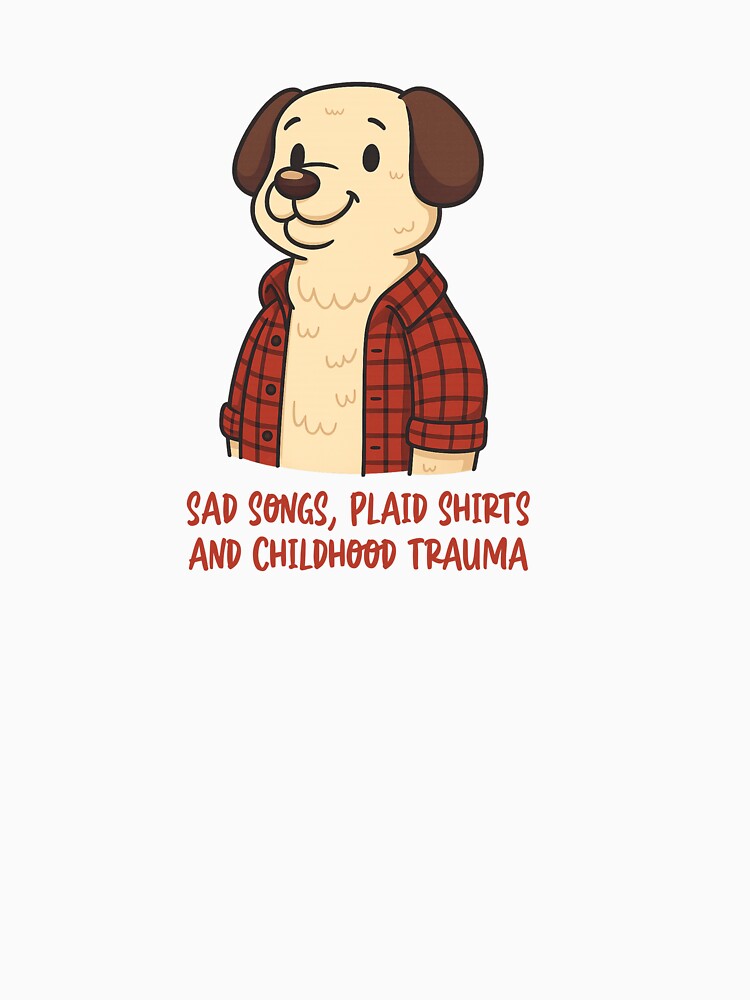 Sad Songs, Plaid Shirts & Childhood Trauma – Flannel Dog by CanSparkleArt