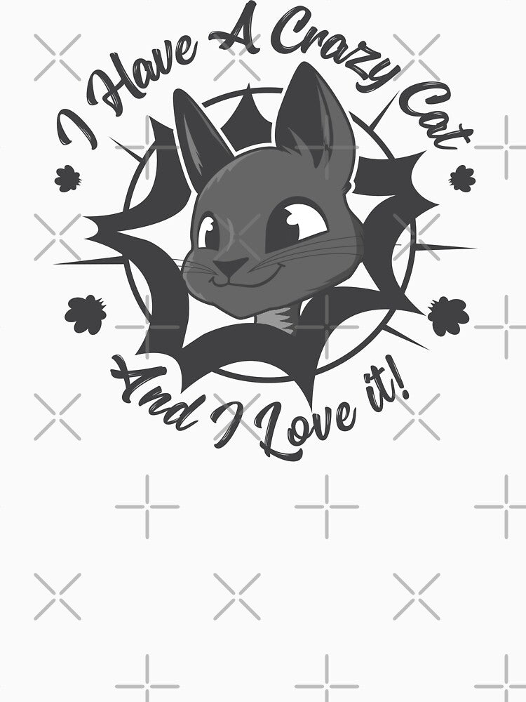 I Have A Crazy Cat And I Love it Coffee Mug by Creatrick