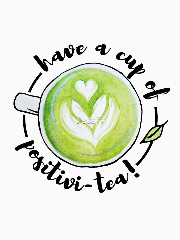 Watercolor Have a Cup of Positivitea Matcha Tea Latte Art by Jessfm