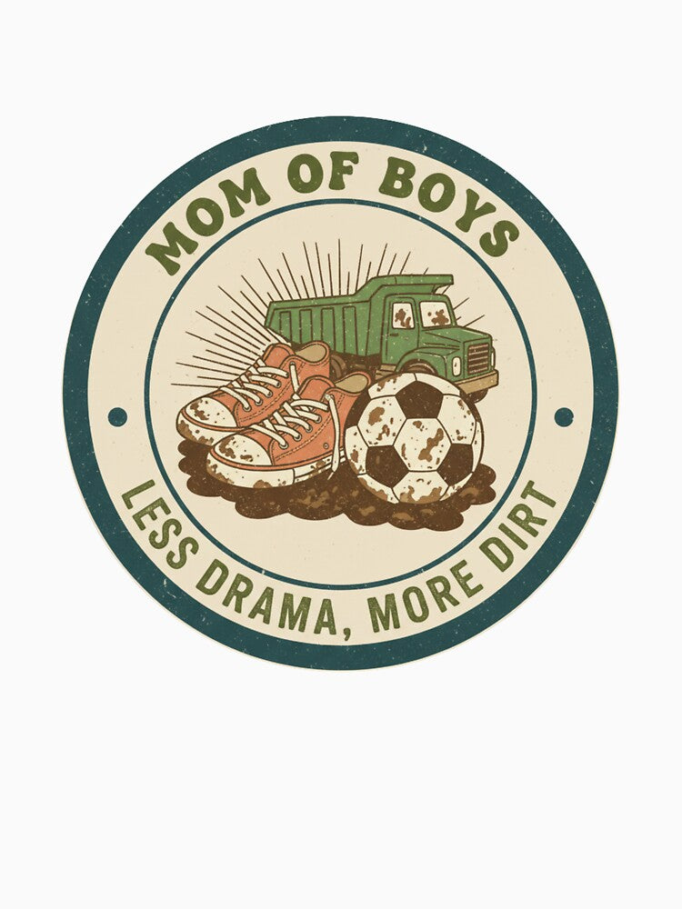 Mom of Boys – Less Drama, More Dirt by AnimeFlash_0